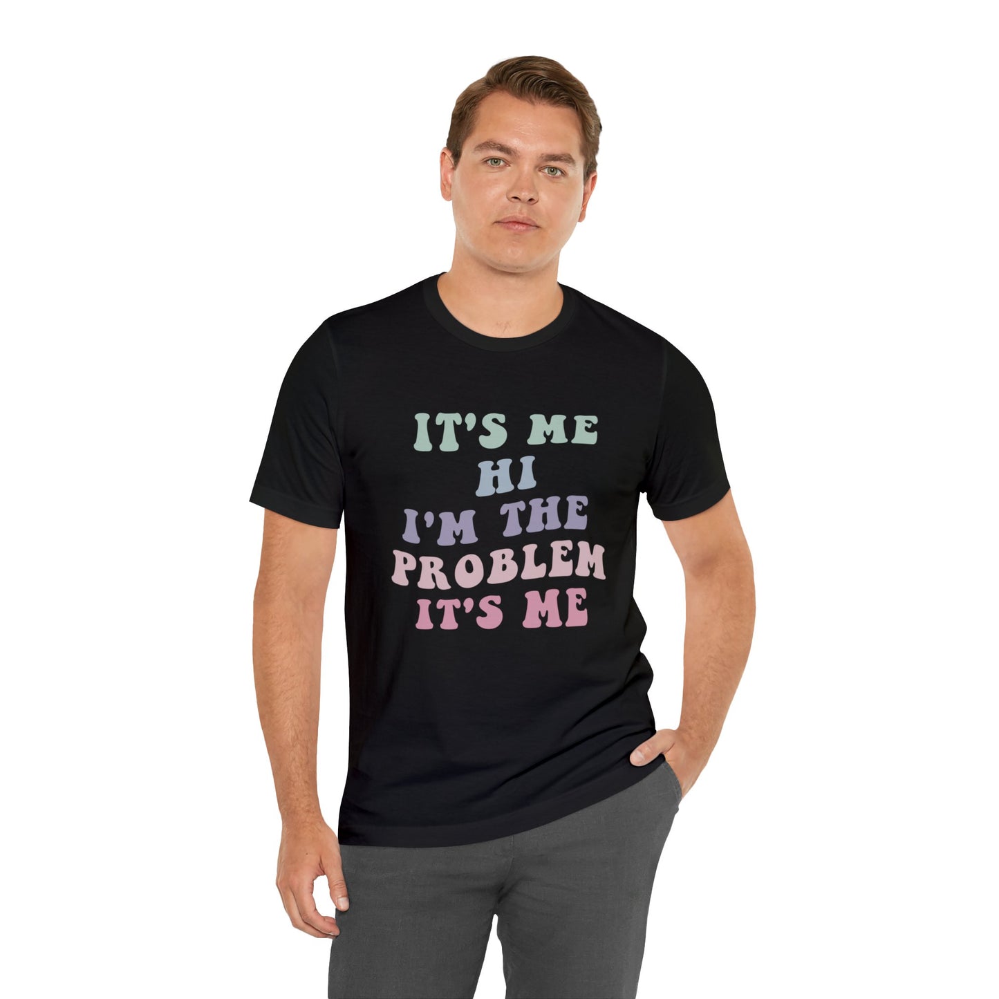 Taylor Swift It's Me Hi Unisex Jersey Short Sleeve Tee Shirt