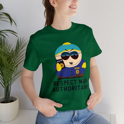 South Park Cartman Respect Mah Autheritah! Unisex Jersey Short Sleeve Tee