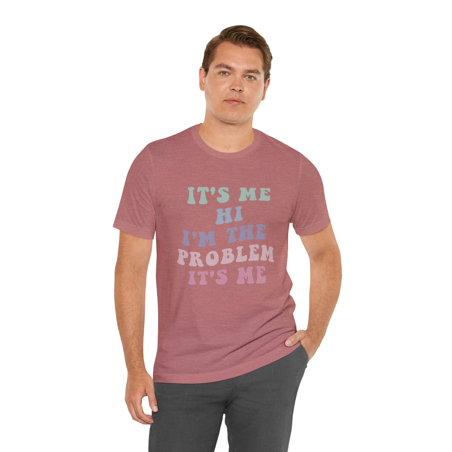 Taylor Swift It's Me Hi Unisex Jersey Short Sleeve Tee Shirt