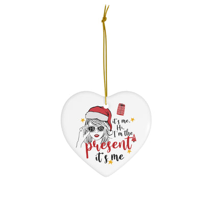 Taylor Swift I'm The Present Ceramic Ornament