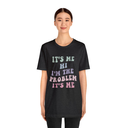 Taylor Swift It's Me Hi Unisex Jersey Short Sleeve Tee Shirt