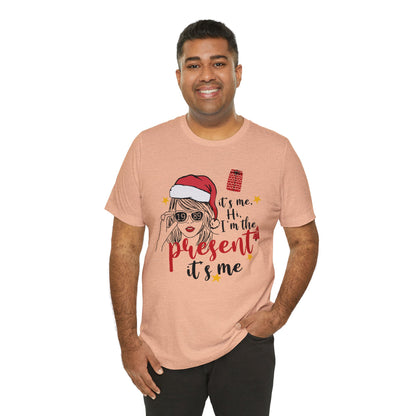 Taylor Swift I'm The Present Unisex Jersey Short Sleeve Tee Shirt