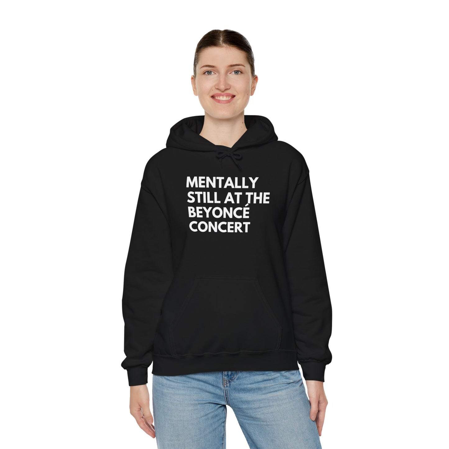 Mentally Still At The Beyoncè Concert Unisex Heavy Blend Hooded Sweatshirt