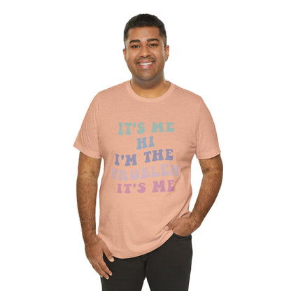 Taylor Swift It's Me Hi Unisex Jersey Short Sleeve Tee Shirt