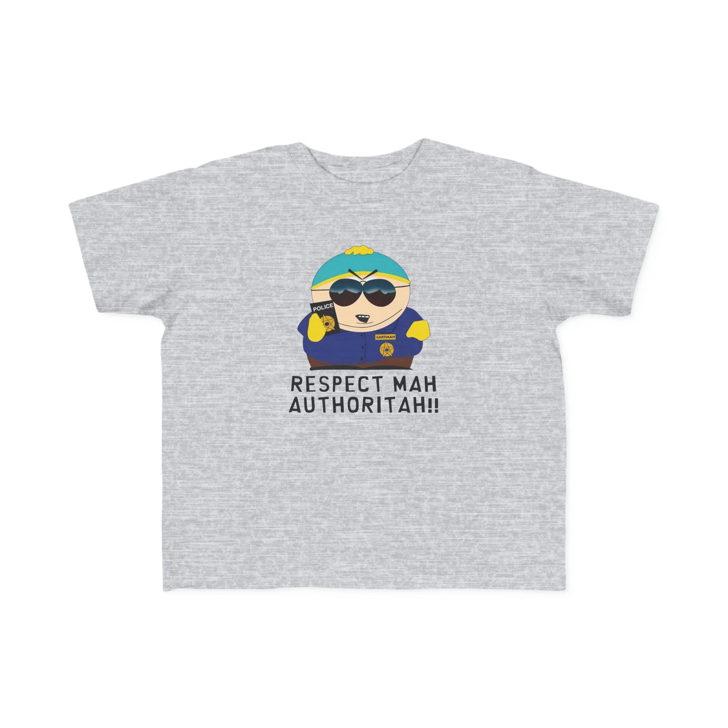 South Park Cartman Respect Mah Autheritah! Toddler's Fine Jersey Tee