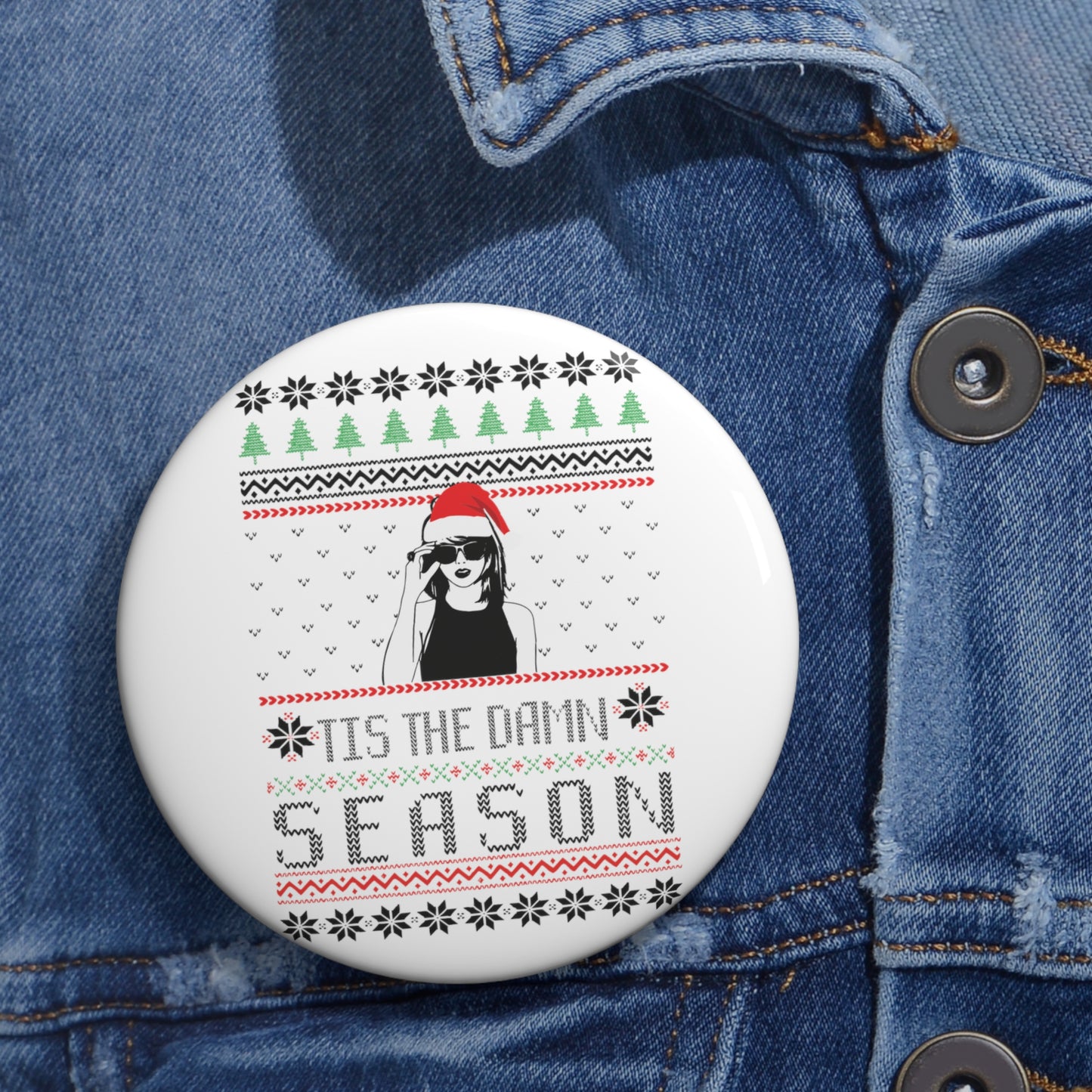 Taylor Swift 'Tis The Damn Season Round Pin