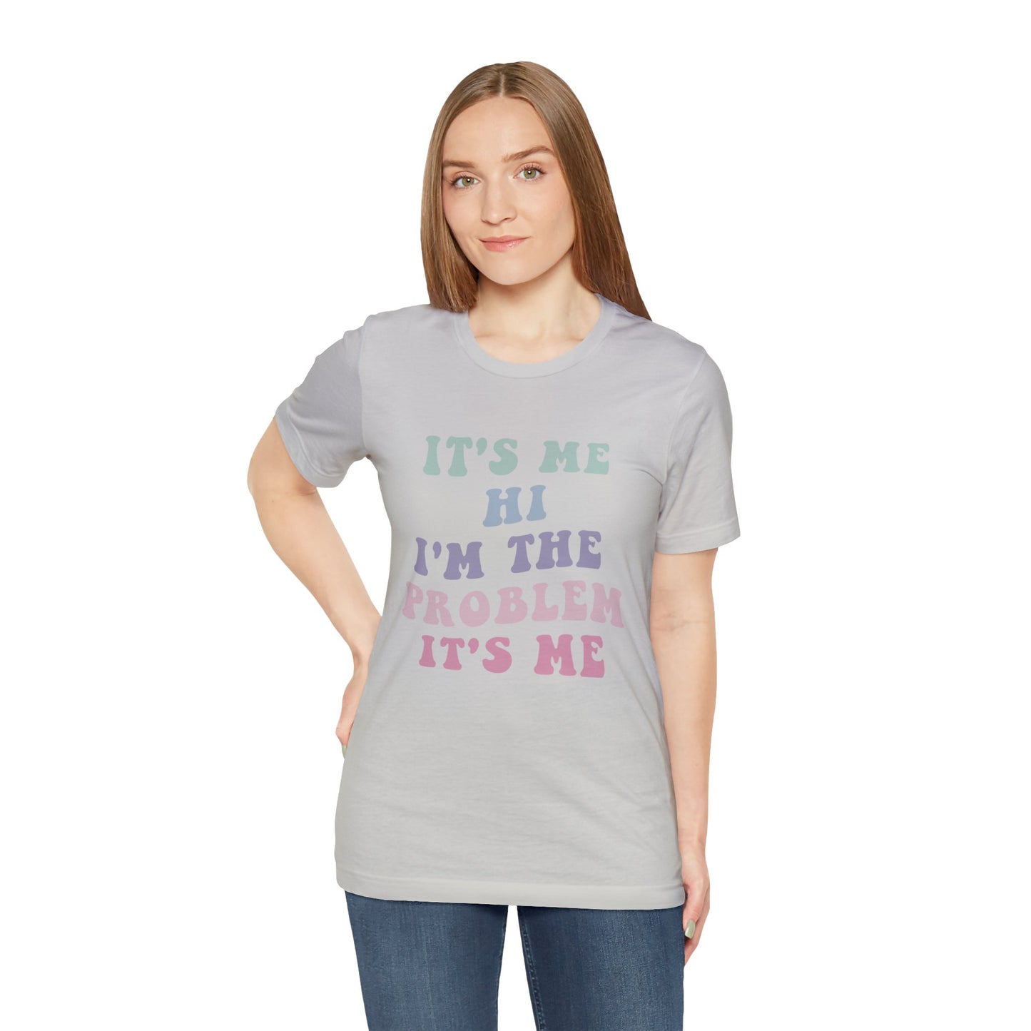 Taylor Swift It's Me Hi Unisex Jersey Short Sleeve Tee Shirt