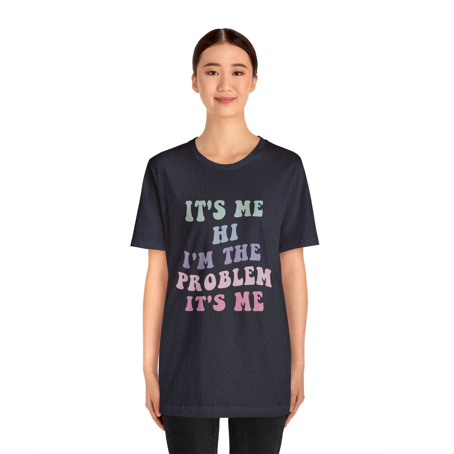 Taylor Swift It's Me Hi Unisex Jersey Short Sleeve Tee Shirt