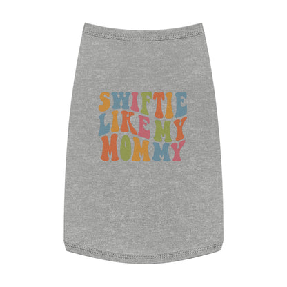 Taylor Swift Swiftie Like My Mommy Pet Tank Top