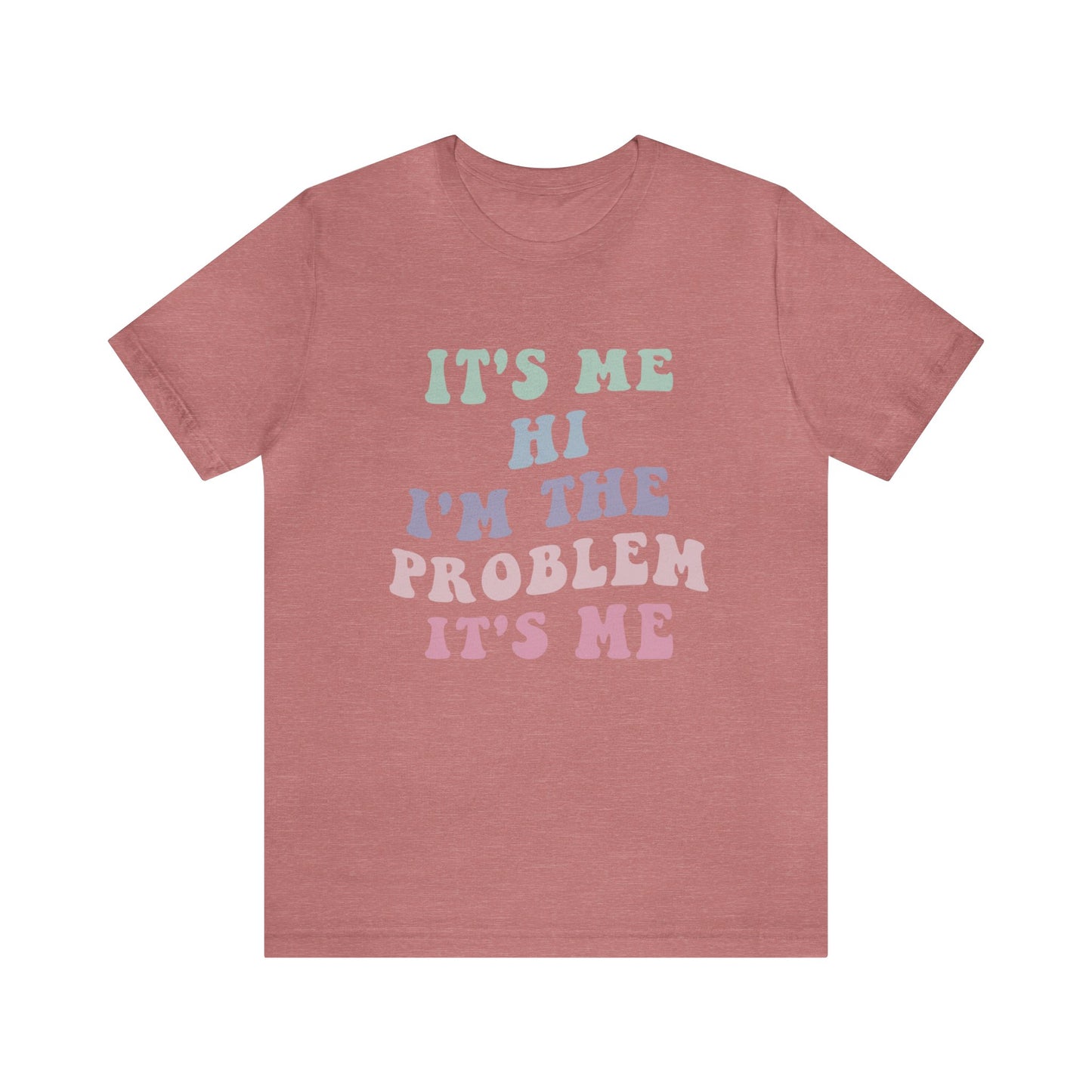 Taylor Swift It's Me Hi Unisex Jersey Short Sleeve Tee Shirt